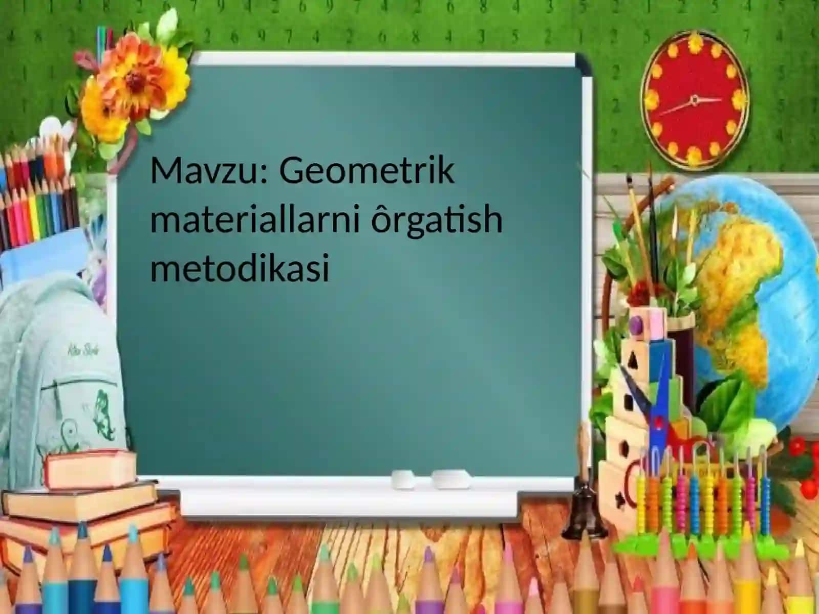 Geometrik materiallarni ôrgatish metodikasi 2