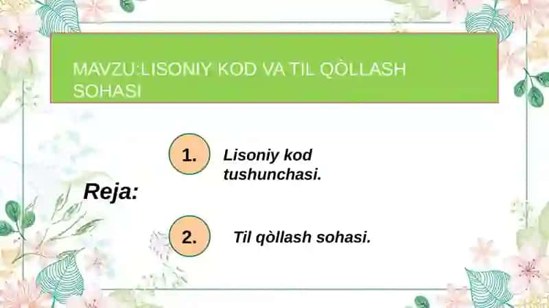 LISONIY KODLARNI TILQULLASH SOHASI 2