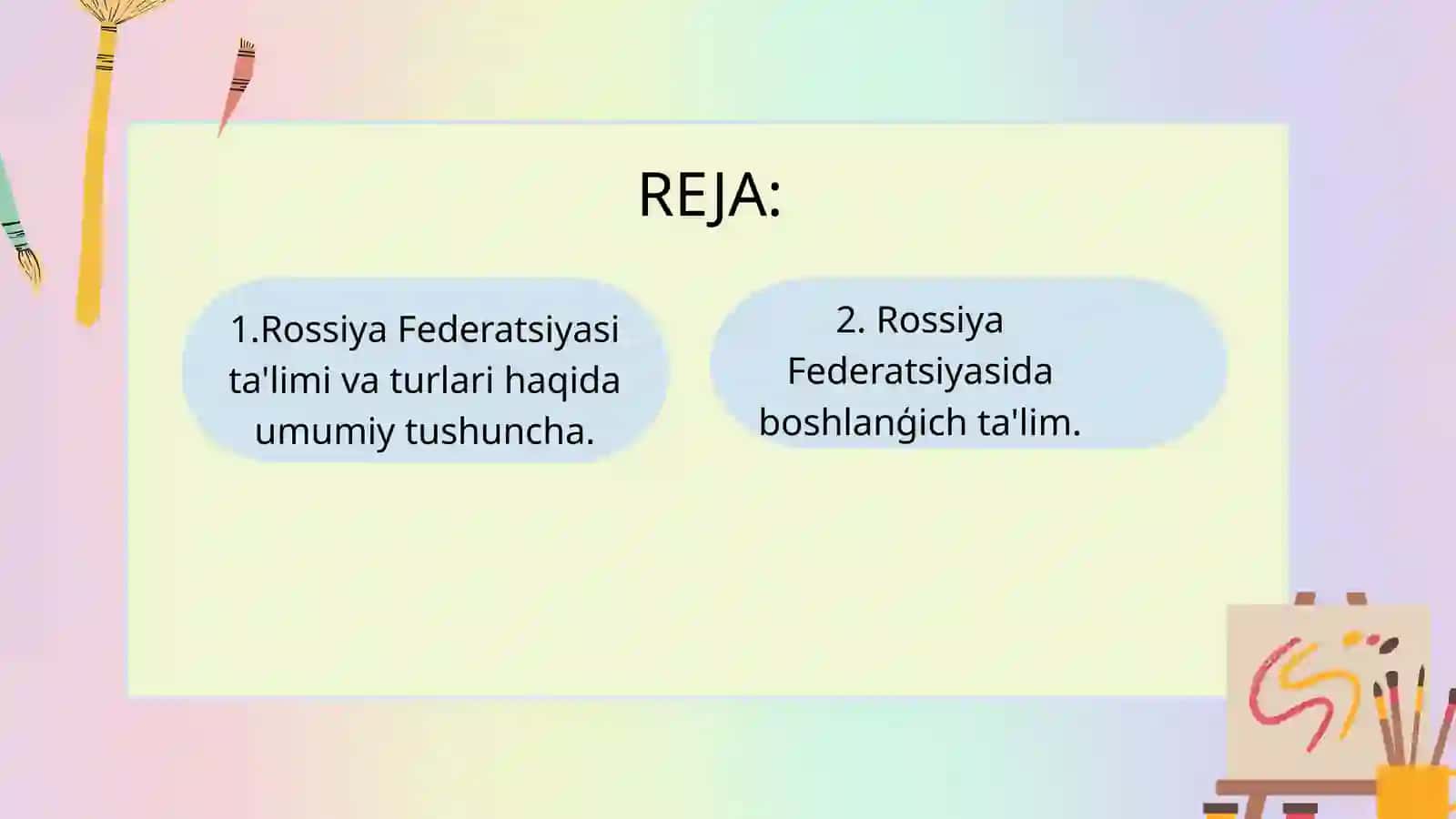 ROSSIYA FEDERATSIYASIDA BOSHLANĢICH TA'LIM 2