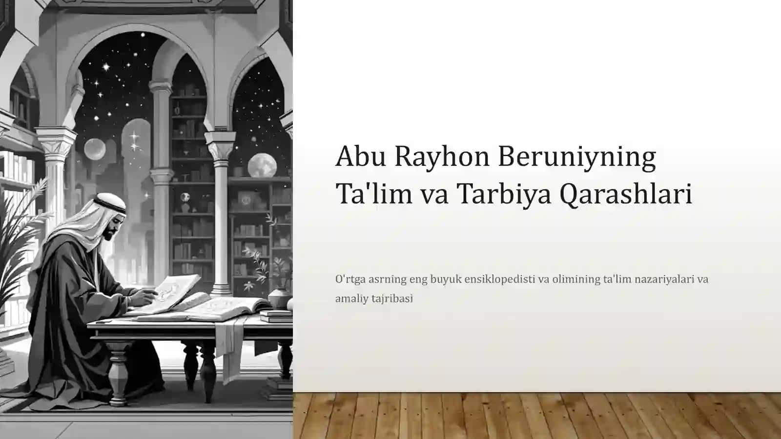 Abu Rayhon Beruniyning Ta'lim va Tarbiya Qarashlari 2