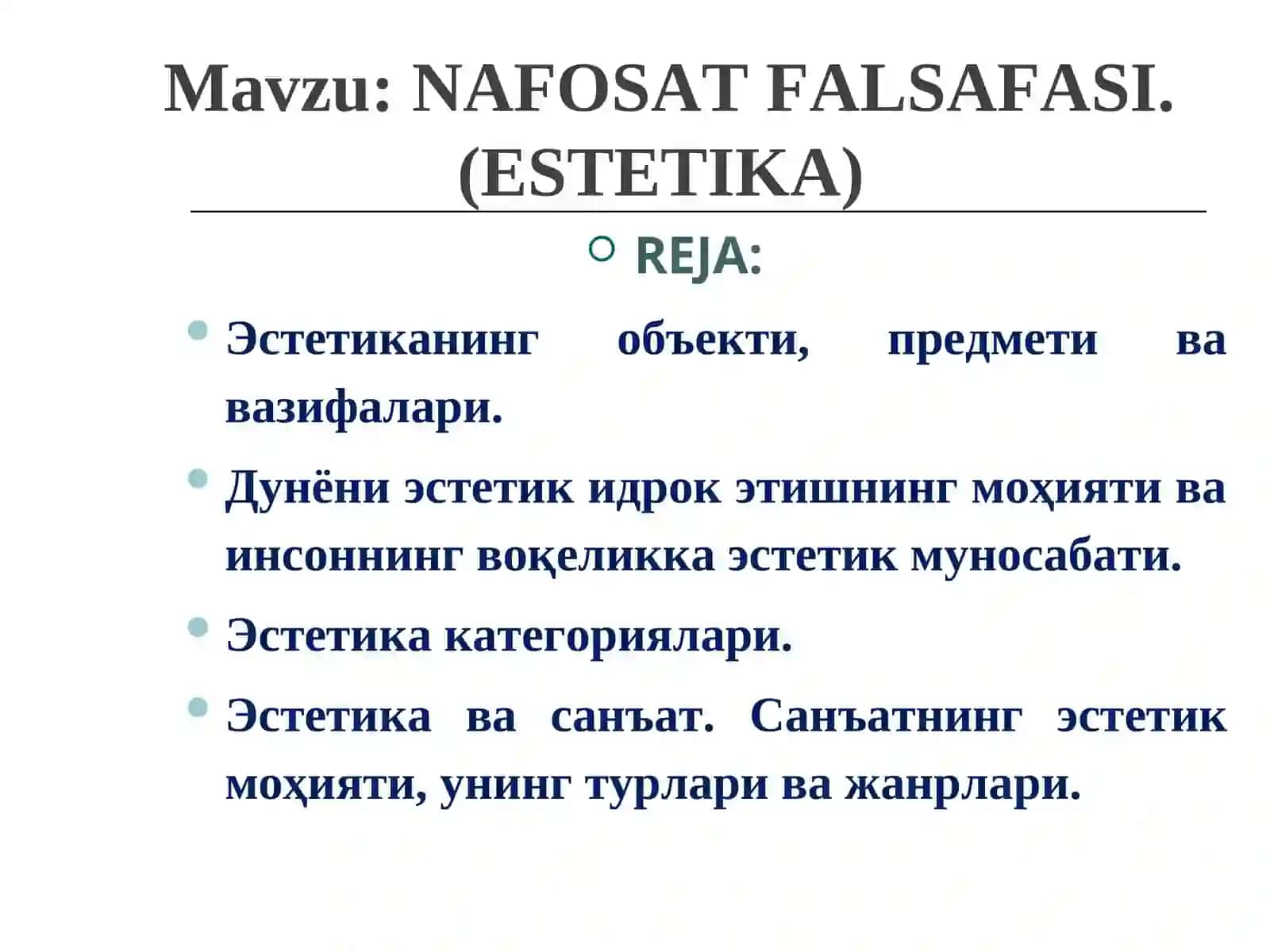 NAFOSAT FALSAFASI. (ESTETIKA) 2