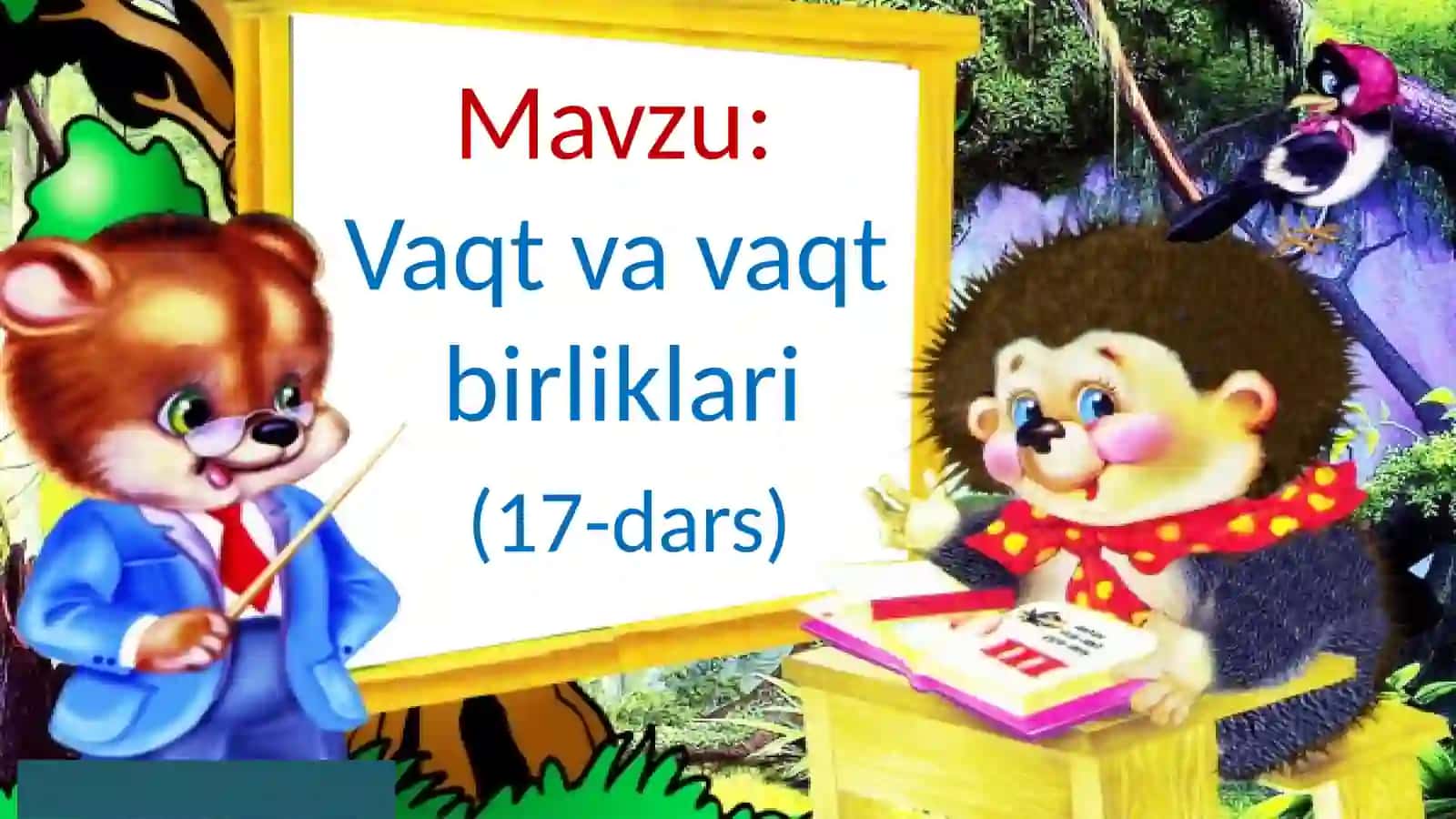Vaqt va vaqt birliklari (17-dars) 2