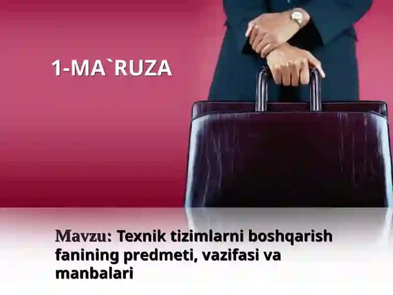 TEXNIK TIZIMLARNI BOSHQARISH O’QITUVCHI: A.RAZOKOV 2