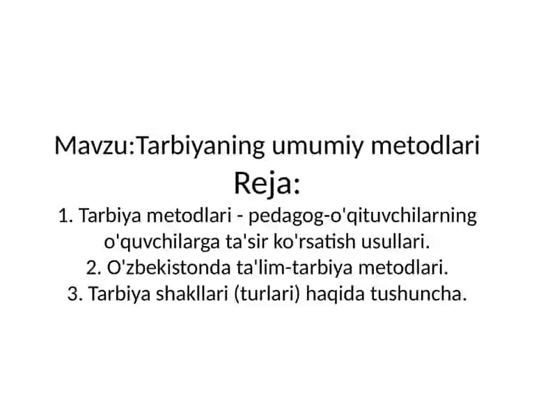 Tarbiyaning Umumiy Metodlari 2