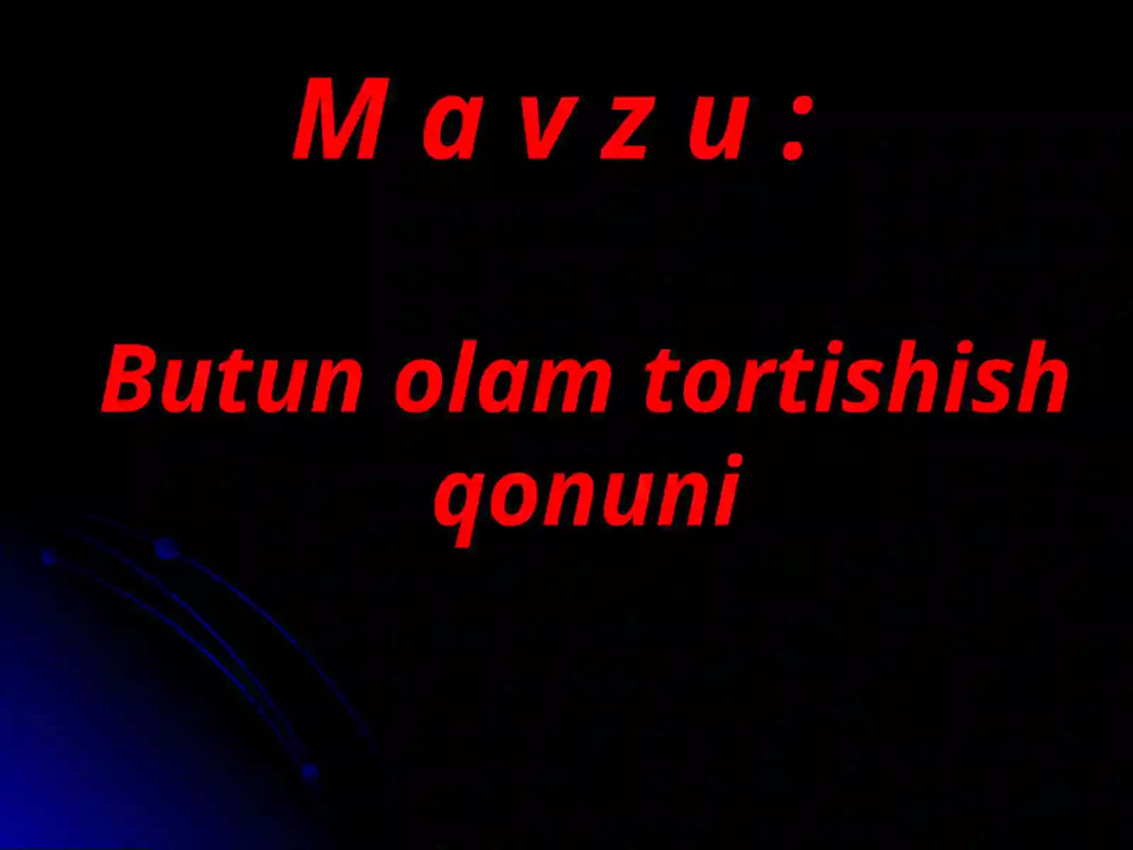 Butun olam tortishish qonuni 2