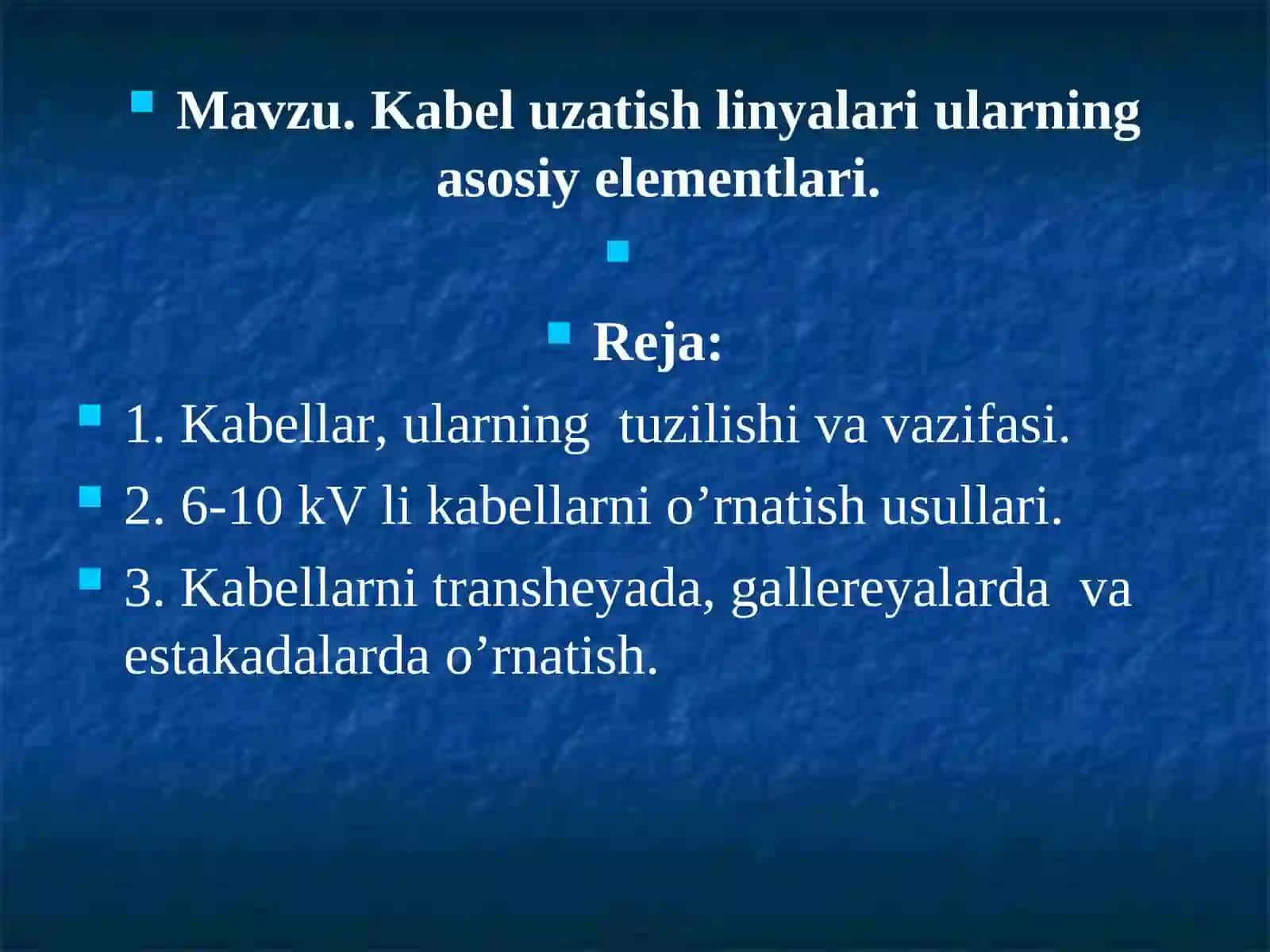 Kabel uzatish linyalariularning asosiy elementlari 2