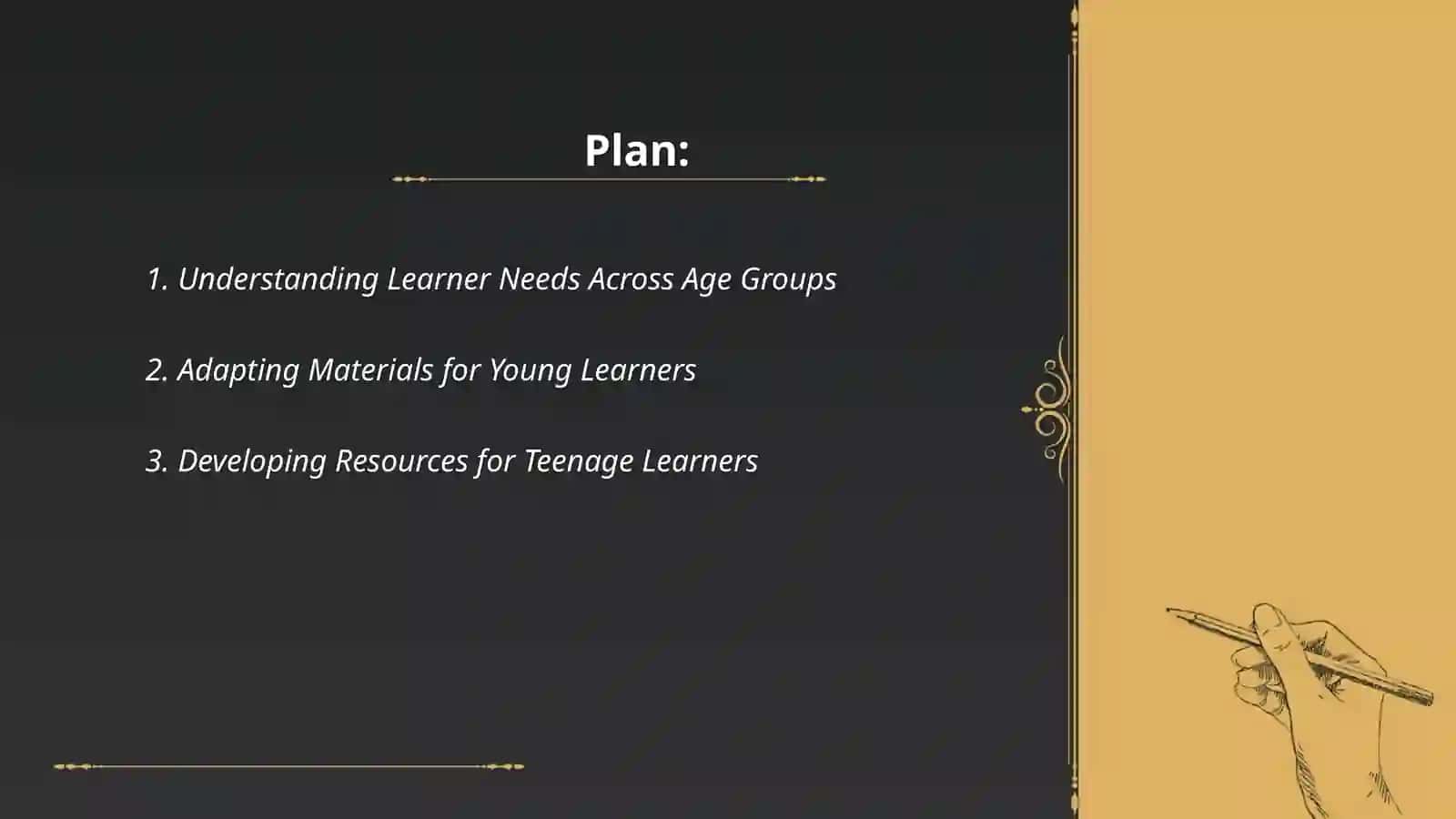 Adapting and developing materials: Creating effective resources for different age groups and contexts 2