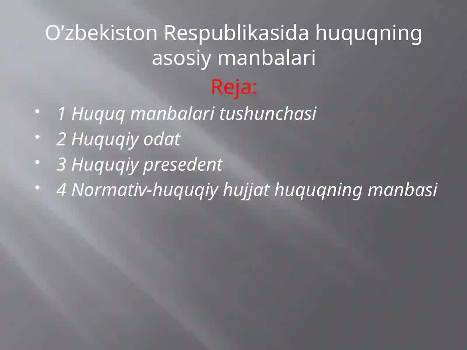 O’zbekiston Respublikasidahuquqningasosiymanbalari 2