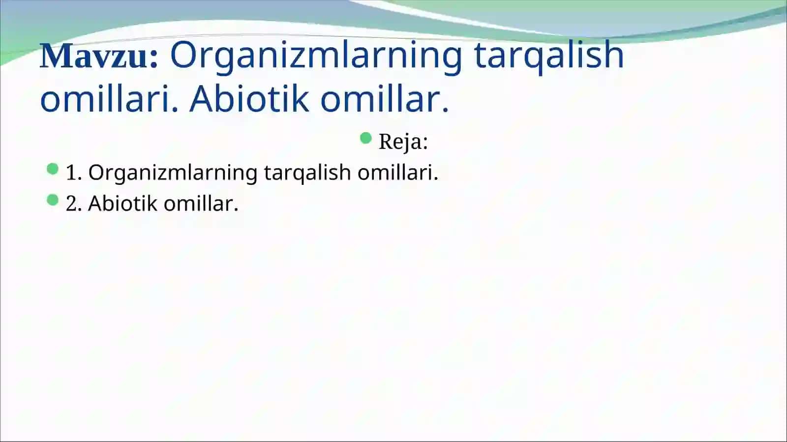 Organizmlarning tarqalish omillari. Abiotik omillar 2