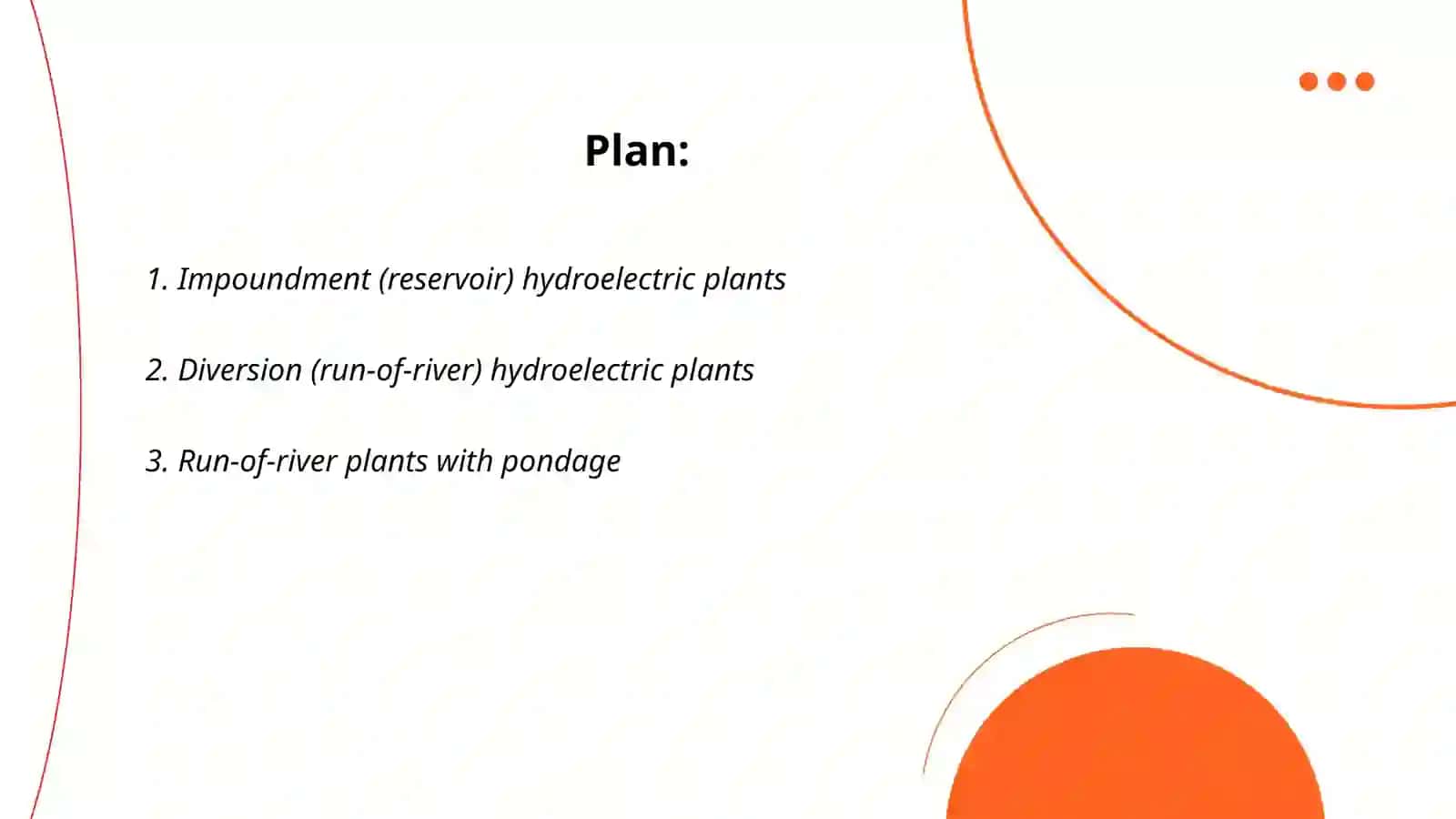 The types of the hydro power facilities 2