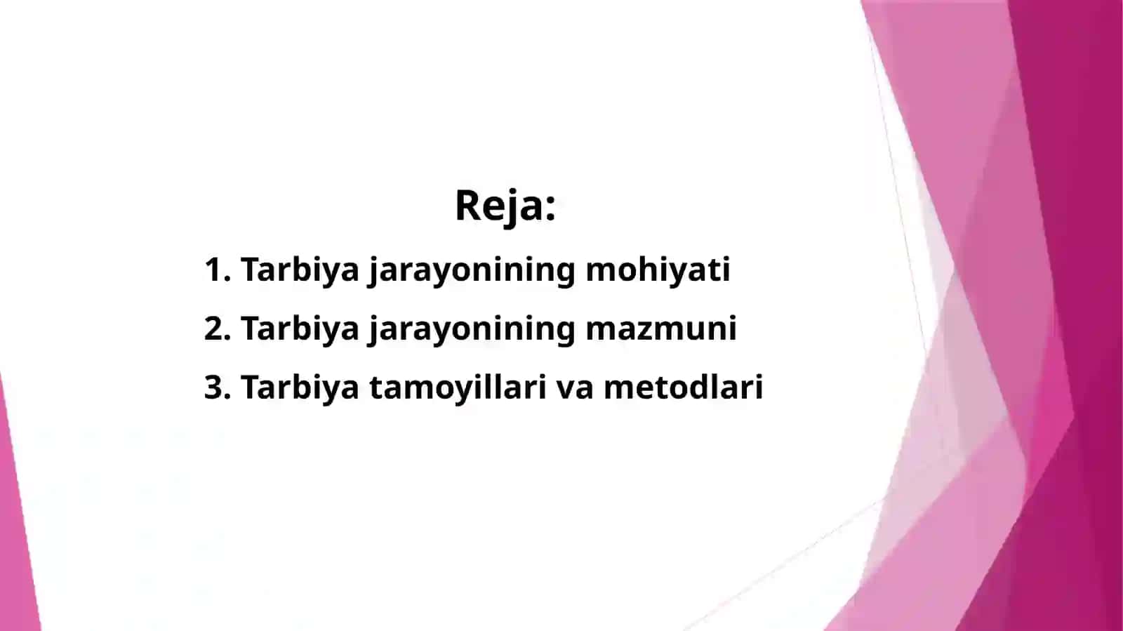 Tarbiyajarayonining mohiyati, mazmuni, tamoyillari va metodlari 2