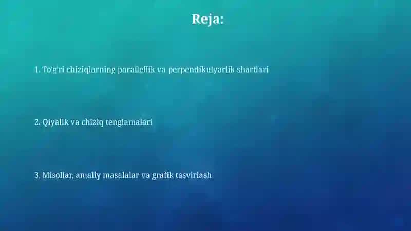 Toʻgʻri chiziqlarning parallelik va perpendikulyarlik sharti 2