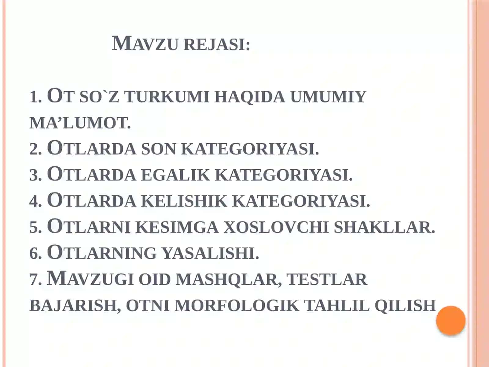 Mustaqil so‘z turkumlari. Ot so‘z turkumi 2