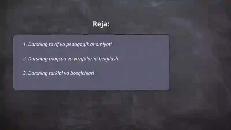 Dars - taʼlimni tashkil etishning asosiy shakli 2