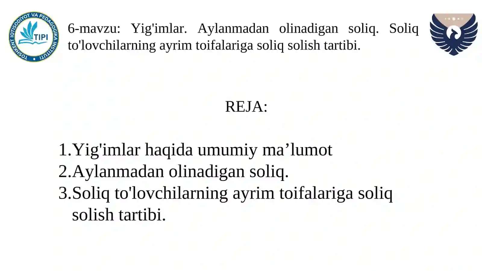 Yig'imlar. Aylanmadan olinadigan soliq. Soliq to'lovchilarning ayrim toifalariga soliq solish tartibi 2