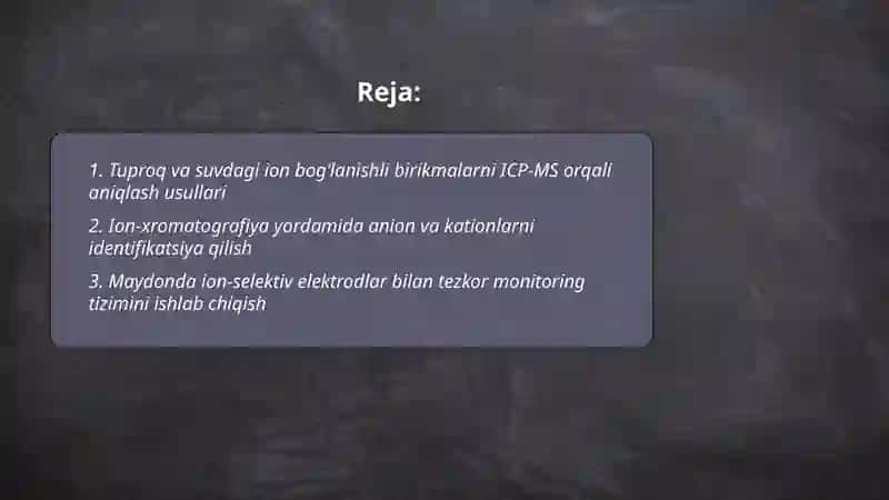 Tuproq va suvdagi ion bog‘lanishli birikmalarni aniqlash usullari 2