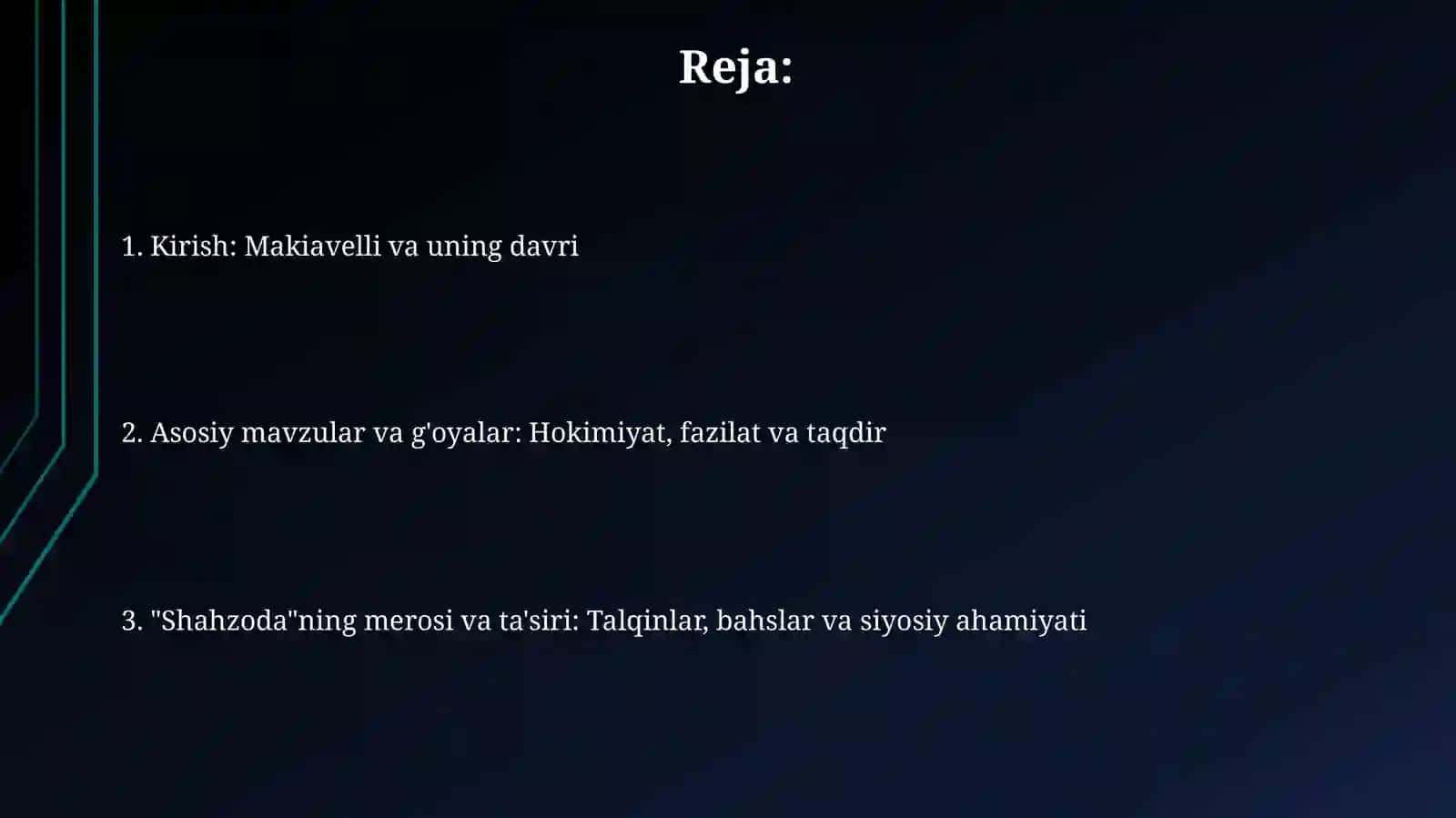 Makiavellining “Xukmdor” asari bo`yichataqdimottayyorlash 2