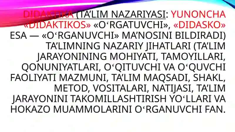 Didaktika - pedagogik ta’lim nazariyasi 2