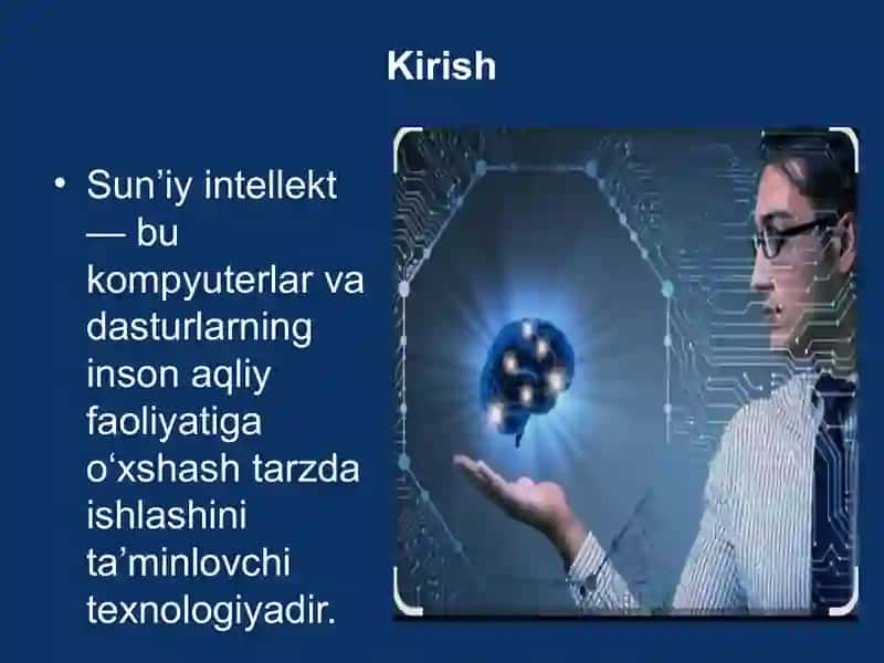 Sun’iy intellektning o‘rni va istiqbollari 2