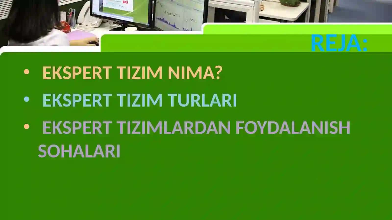 Ekspert tizimlarining asosiy turlari va ishlatilish sohalari 2