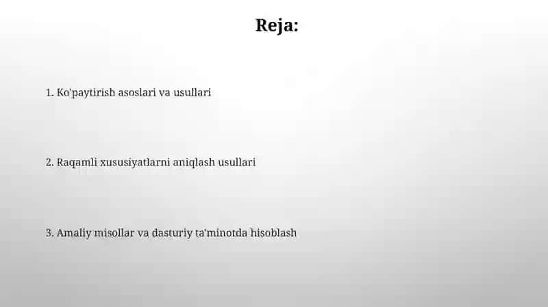 Ko'paytirishning asoslari va usullari 2