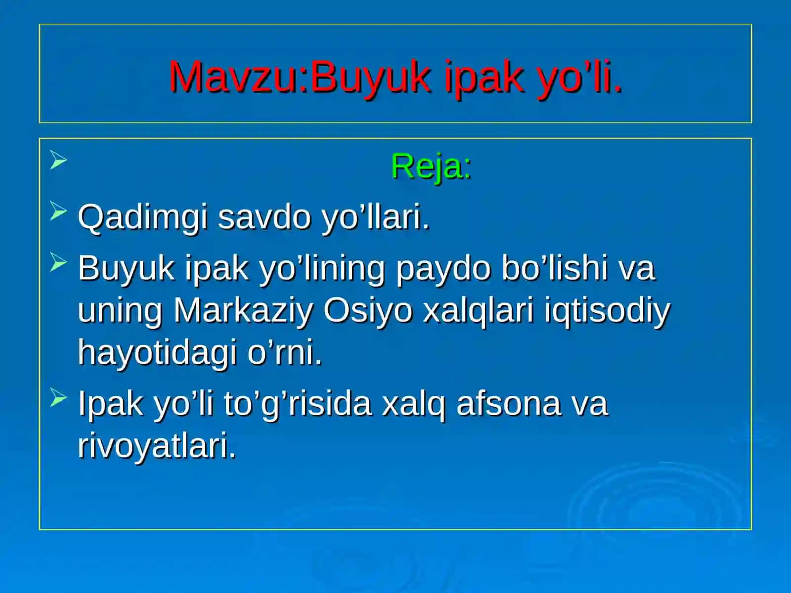 Buyuk ipak yo’li 2