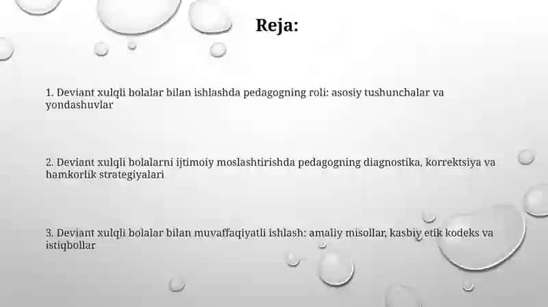 Deviant xulqli bolalar bilan ishlashda pedagogning roli 2