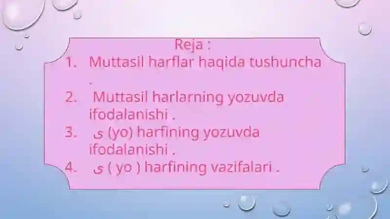 Muttasil harflar va ularning yozuvda ifodalanishi haqida tushuncha 2