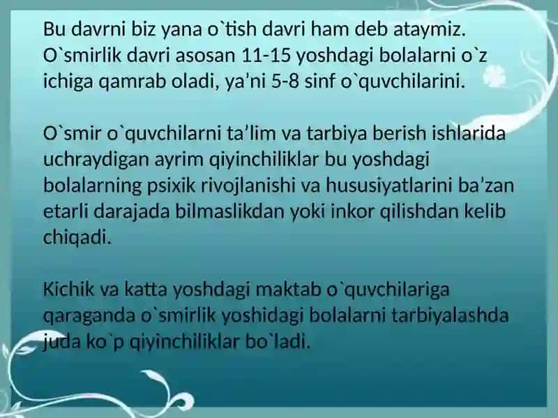 O`SMIRLIK DAVRINING PSIXOLOGIK XUSUSIYATLARI.Taqdimot 2