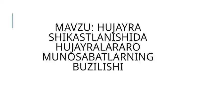 Hujayra shikastlanishida hujayralararo munosabatning buzilishi 2