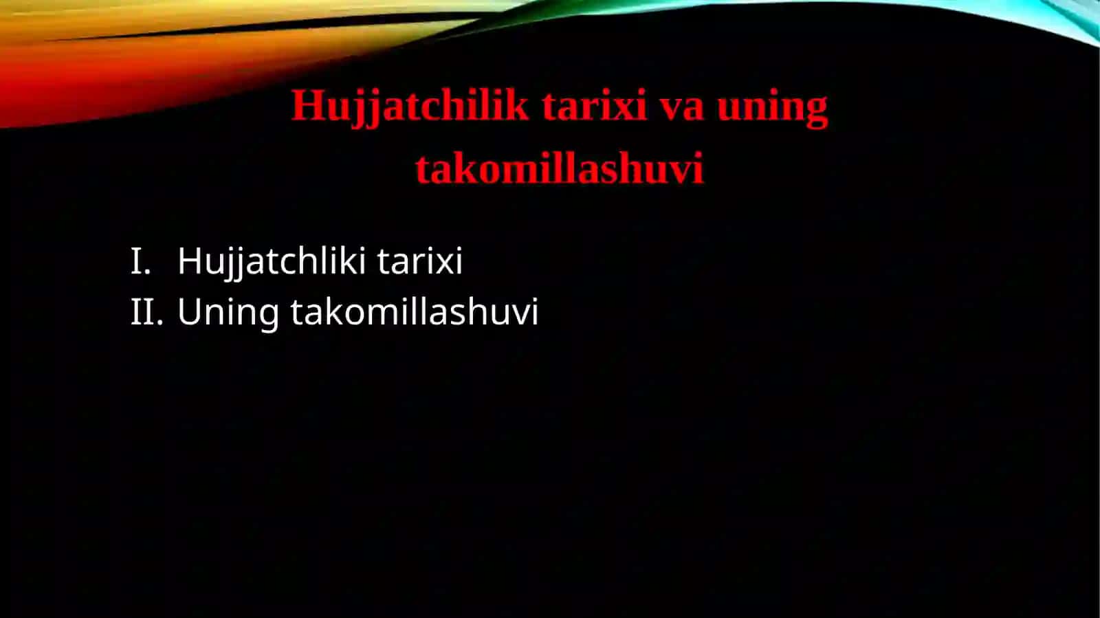 Hujjatchlik tarixi 2