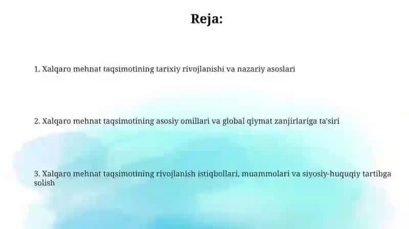 Xalqaro mehnat taqsimoti jahon xo'jaligining moddiy asosi sifatida 2