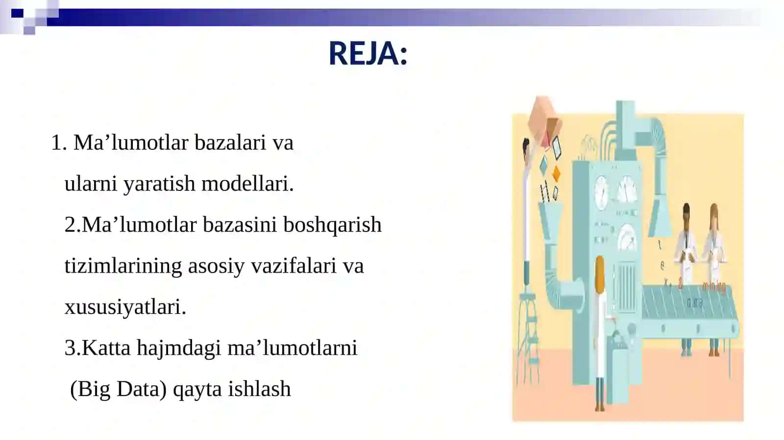 Ma’lumotlarbazalari va katta hajmdagi ma’lumotlar bilan ishlash texnologiyalari 2