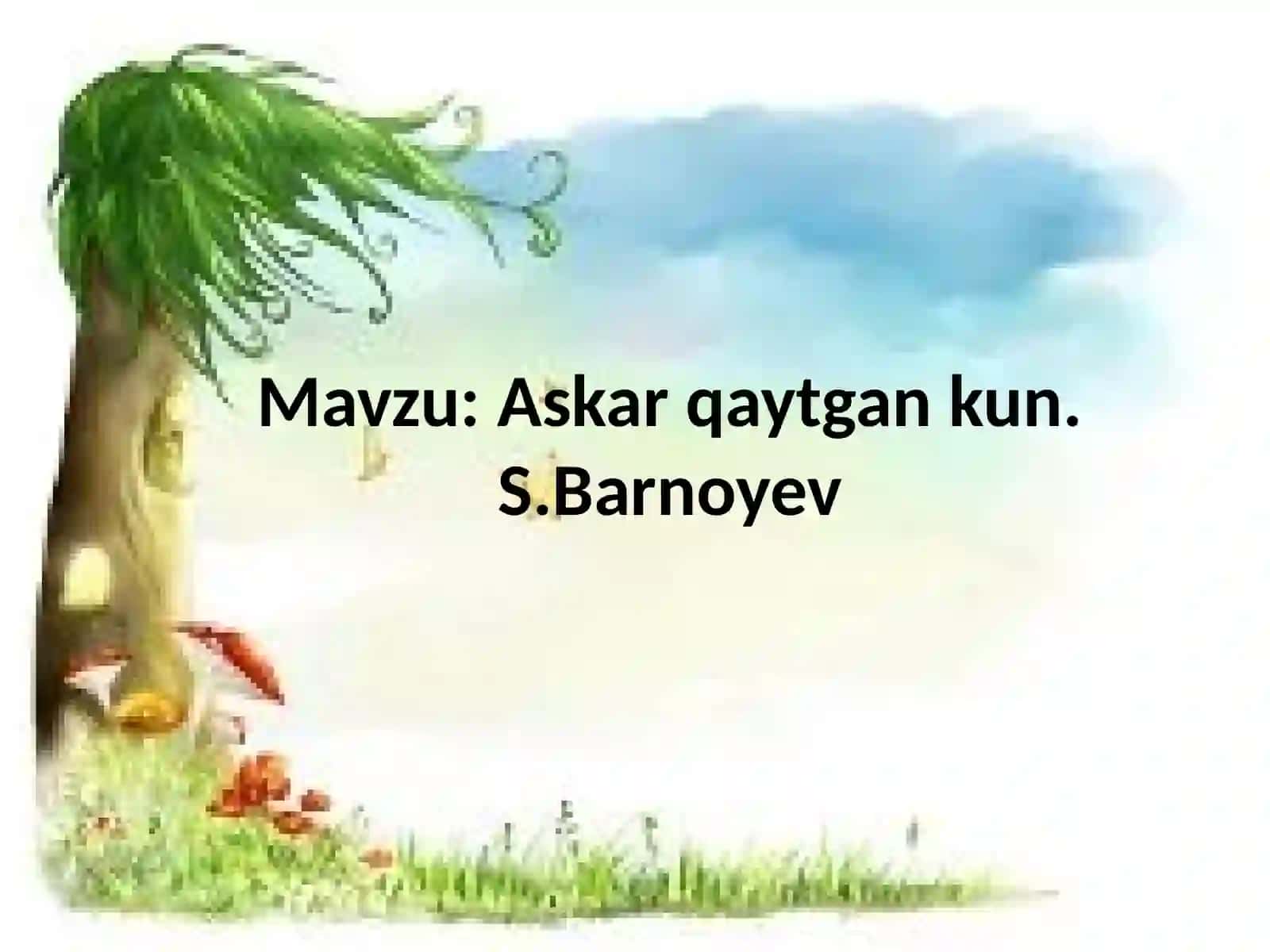 Askarqaytgankun.S.Barnoyev 2
