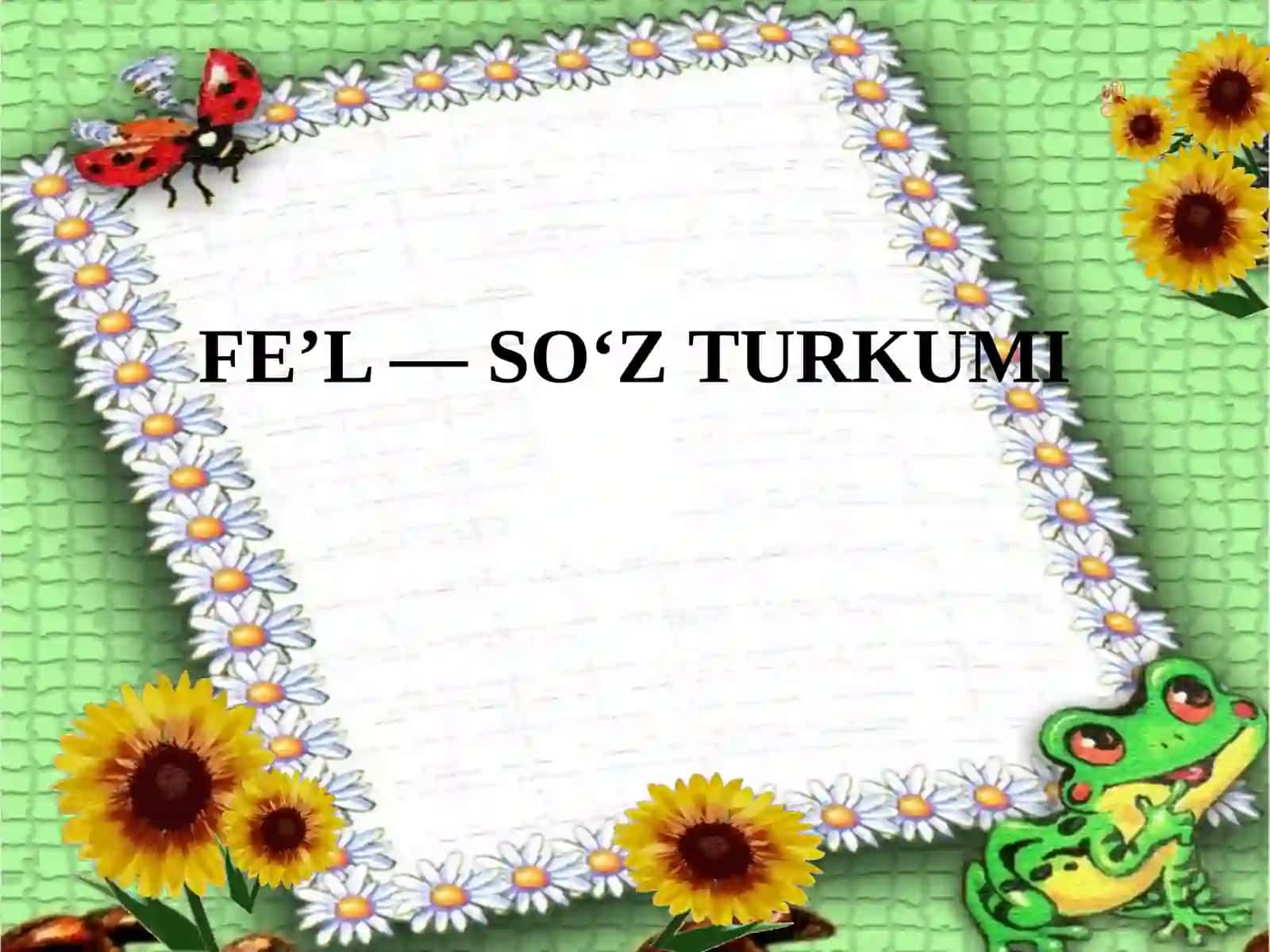 Fe'l – So’z Turkumlari 2