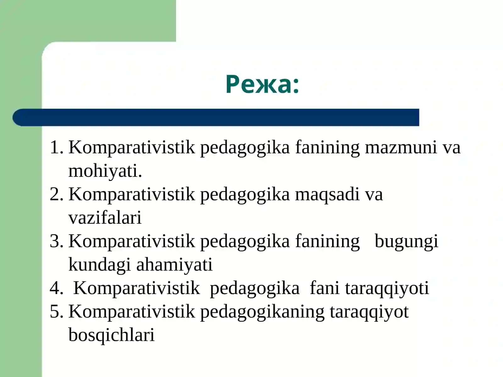 Komparativistik Pedagogika fanining mazmuni va mohiyati 2