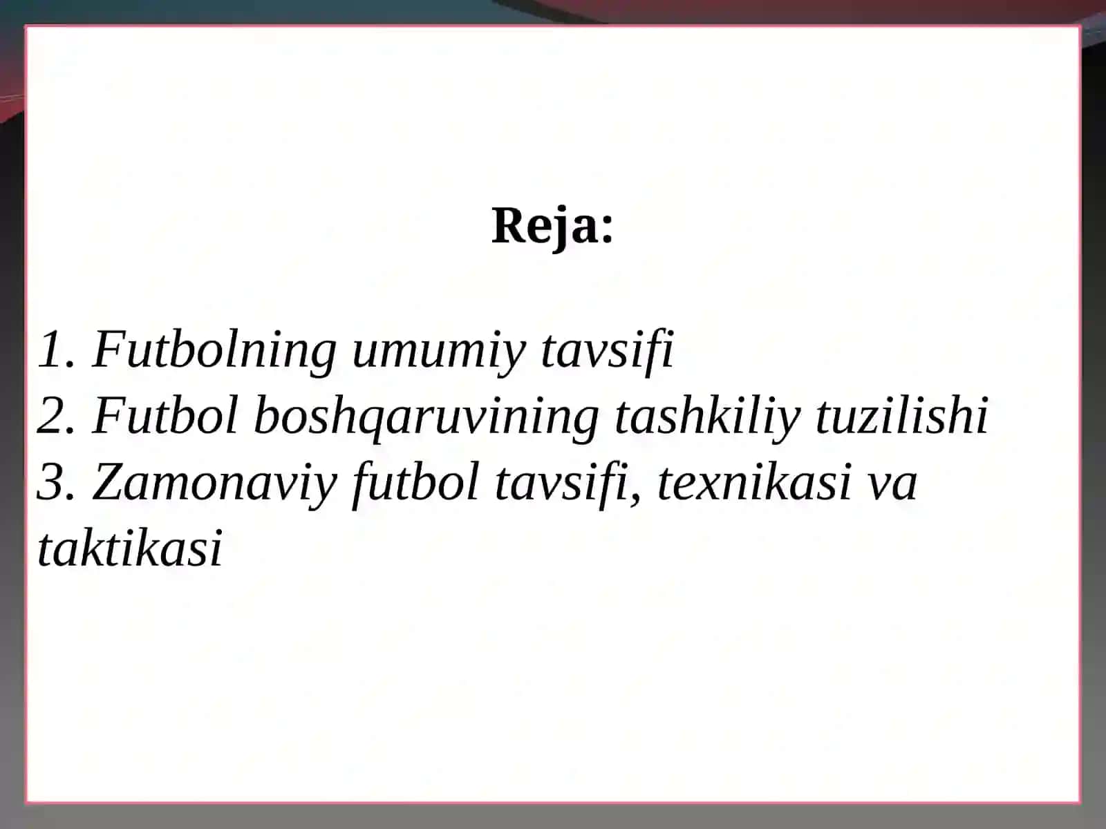 FUTBOL TAKTIKASIGA O’RGATISH 2