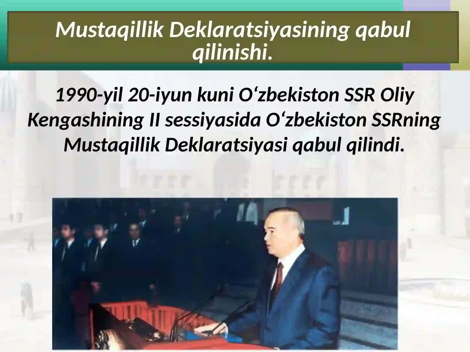 O‘zbekiston Respublikasi mustaqilligining qo‘lga kiritilishi 2