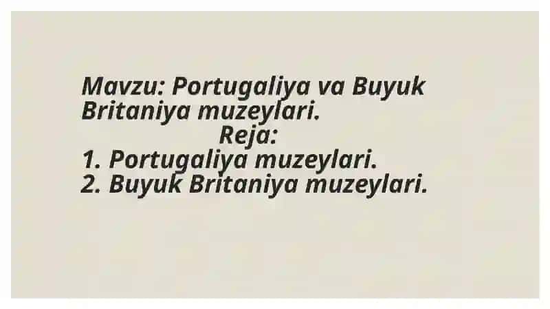 Portugaliya va Buyuk Britaniya muzeylari 2