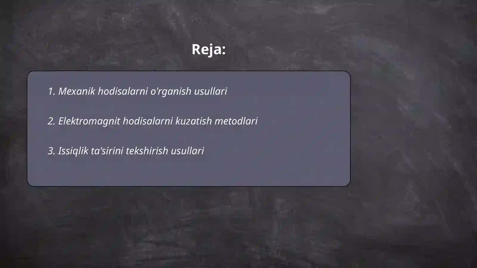 Mexanik hodisalarni o'rganish usullari 2