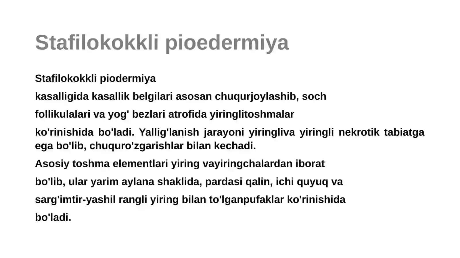 Terining yiringli kasalliklari. Oddiy husnbuzar. Stafilodermiya. 2