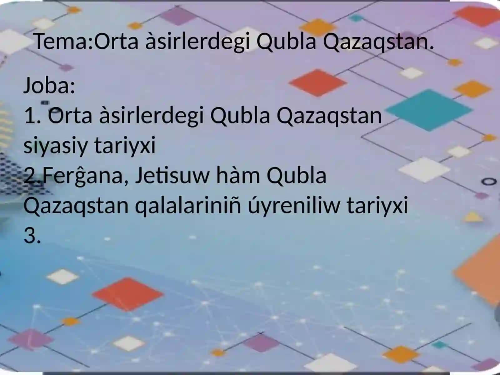 Ortaàsirlerdegi Qubla Qazaqstan 2