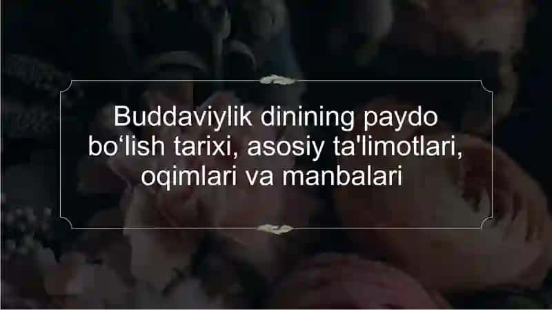 Buddaviylik dinining paydo bo’lishi 2