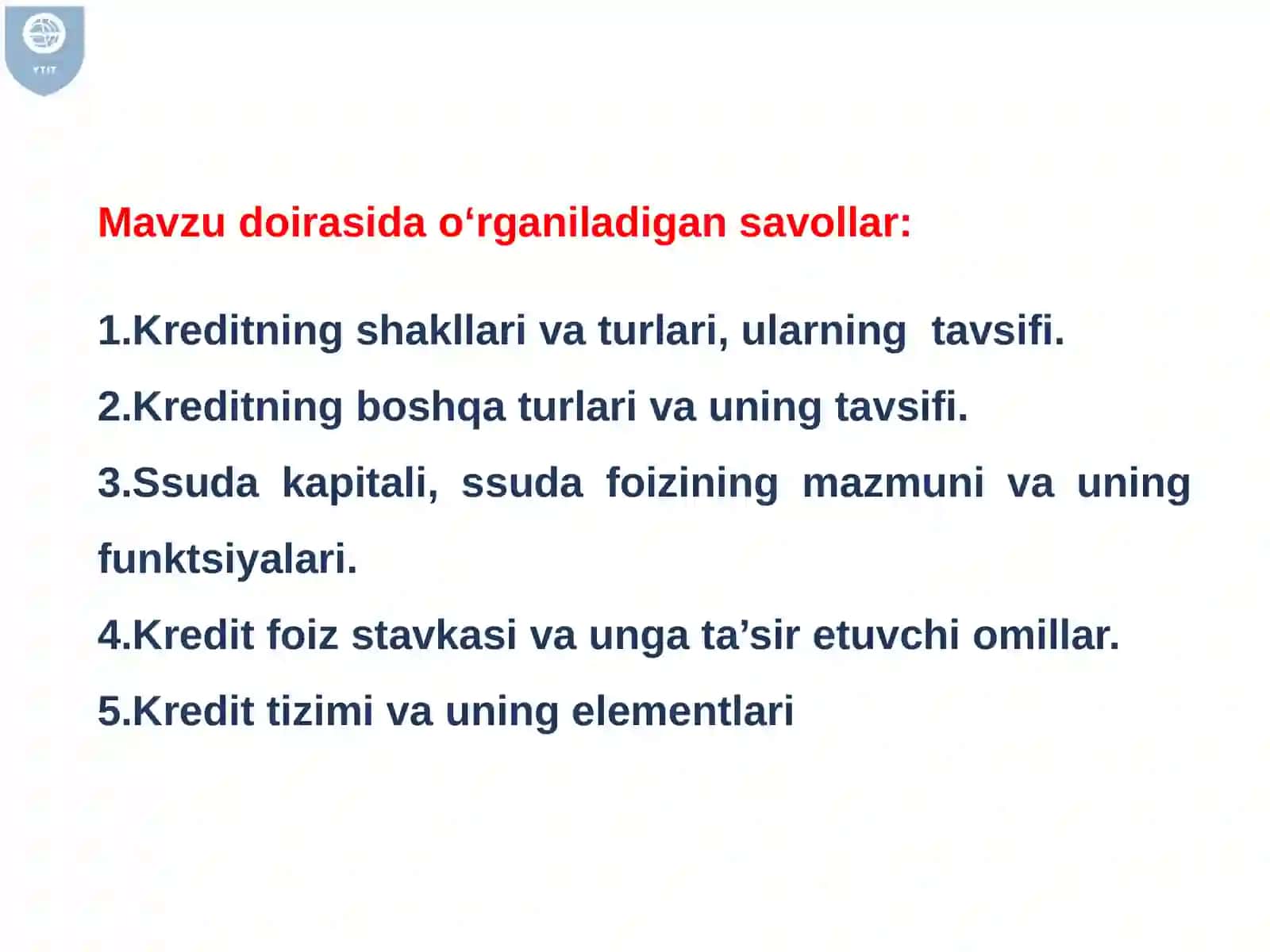 Kreditning shakllari va turlari. Kredit tizimi va uning elementlari 2