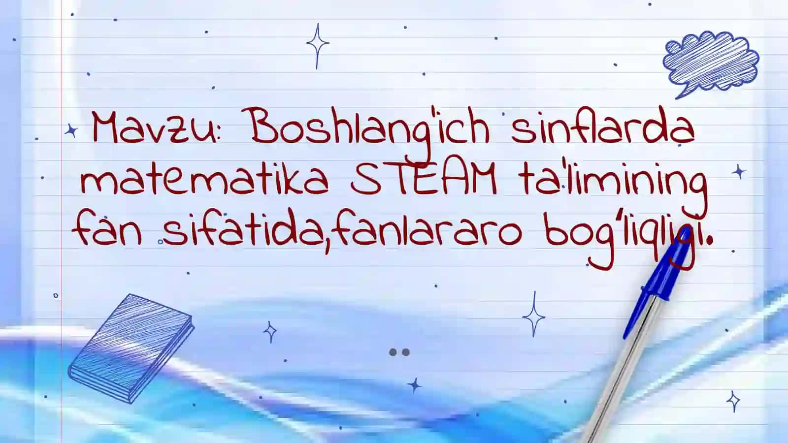 STEAM ta'limi fanidan tayyorlangan 2