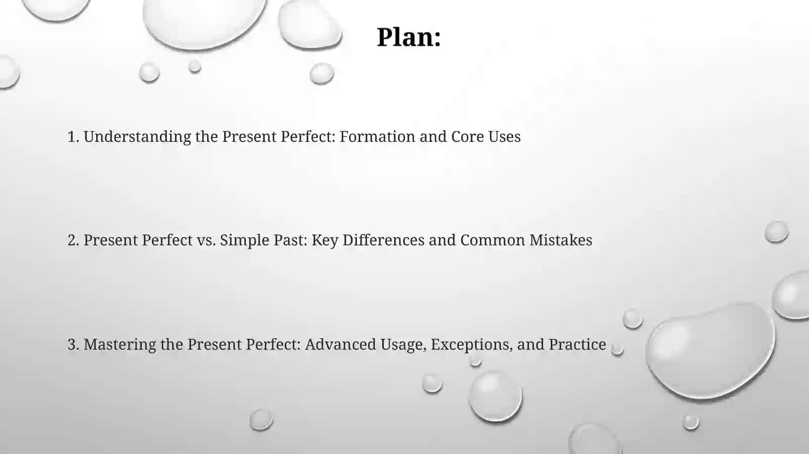 Present Perfect 2