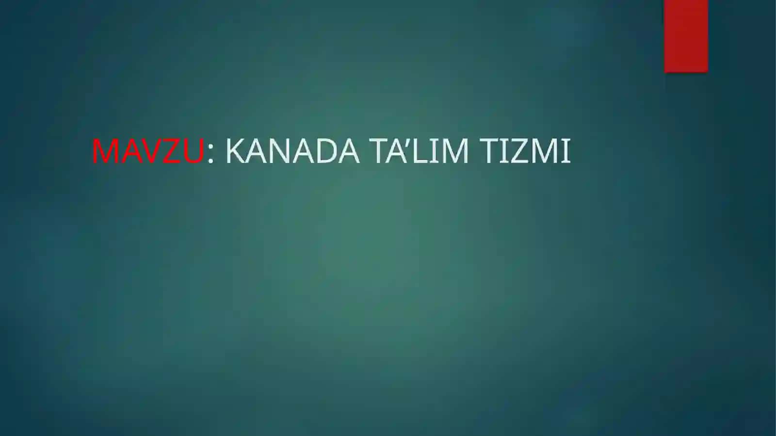 KANADA TA’LIM TIZMI 2