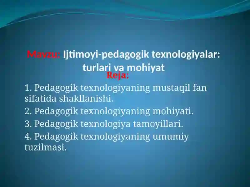 Ijtimoyi-pedagogik texnologiyalar 2