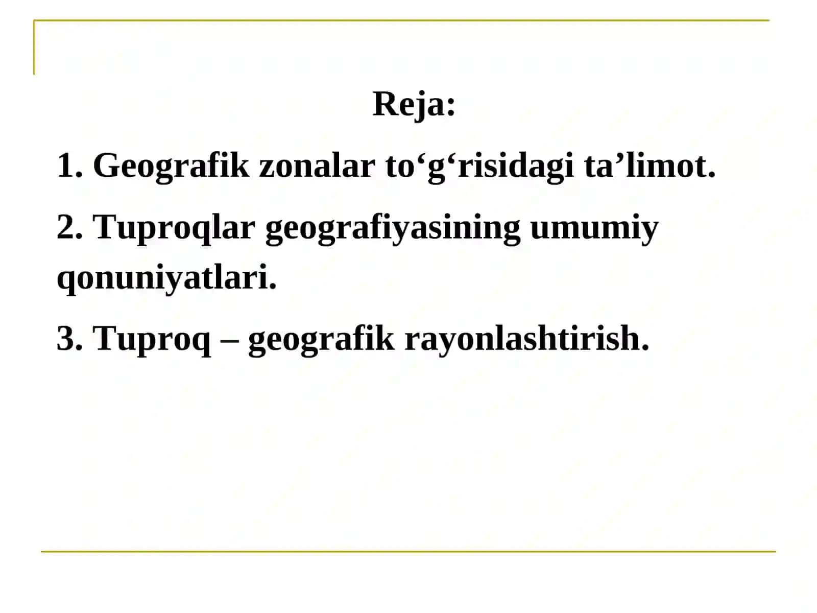 Tuproqlar geografiyasining umumiy qonuniyatlari 2