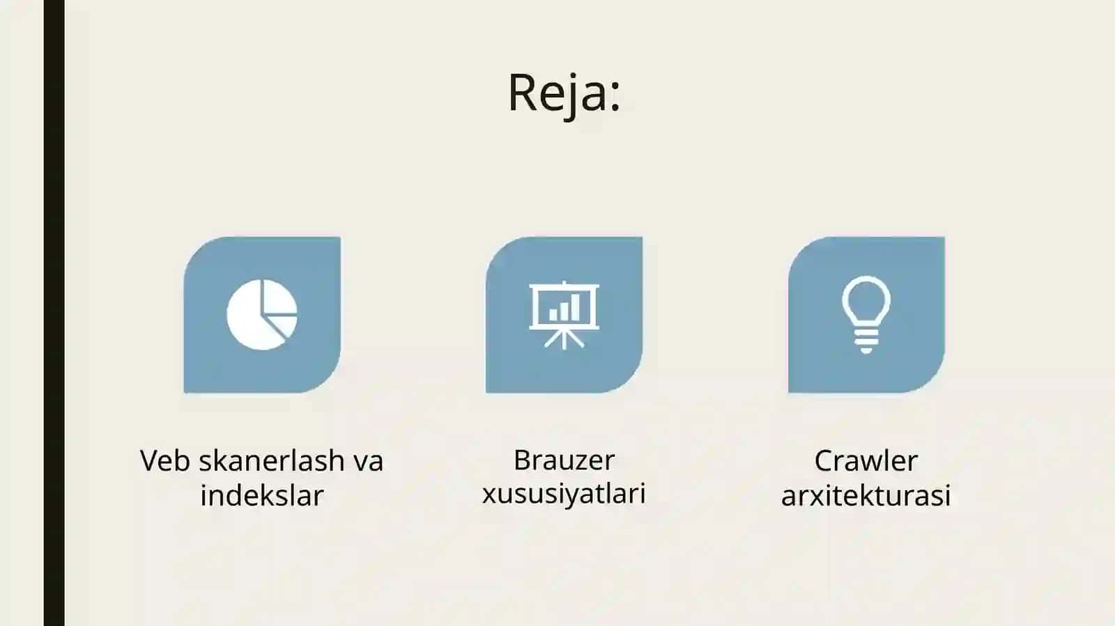 Veb skanerlash va indekslar. brauzer xususiyatlari. Сrawler arxitekturasi 2